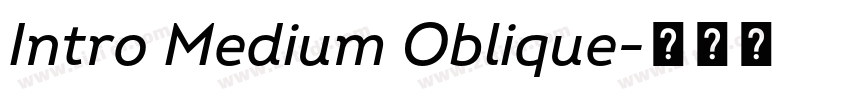 Intro Medium Oblique字体转换 Intro Medium Oblique字体转换